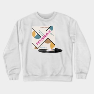 RETRO VINYL PSYCHEDELIC Crewneck Sweatshirt